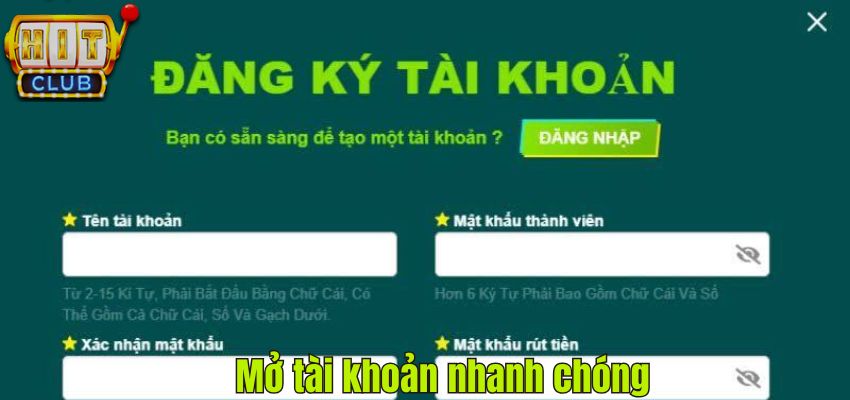 Mở tài khoản nhanh chóng