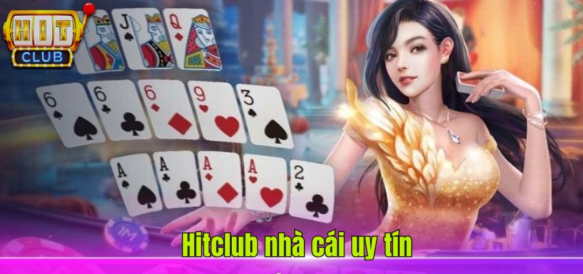 Hit Club - Nơi Hội Tụ Đam Mê, Thăng Hoa Cảm Xúc Cá Cược